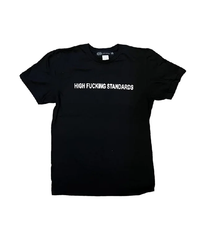WOMENS HIGH FUCKING STANDARDS BLACK T-SHIRT-- Silk Blend Satin Velvet