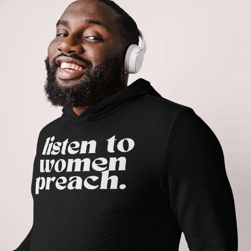Listen To Women Preach | Unisex Hoodie Hoodie with Strings Custom Fit Adjustable